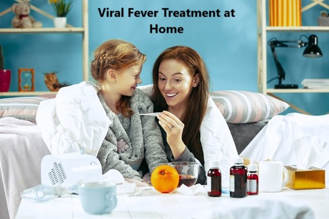 Viral Fever Treatment at Home